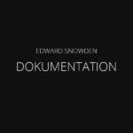 Edward Snowden Doku inklusive kurzer Smartphone Security Einführung